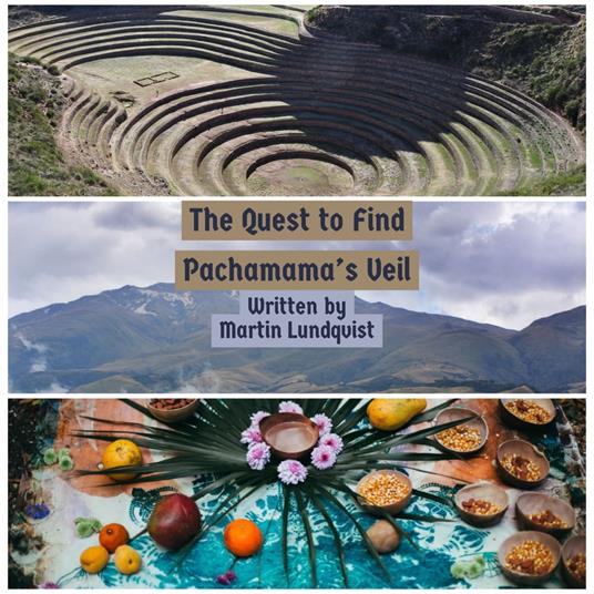 Quest to Find Pachamama's Veil, The