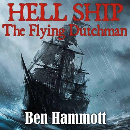 Hell Ship - The Flying Dutchman