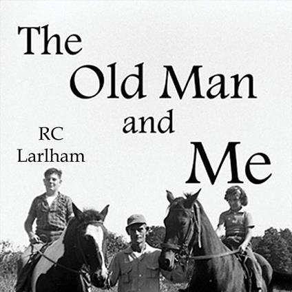 Old Man and Me, The