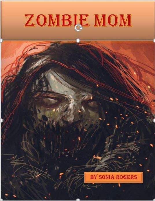 Zombie Mom - Sonia Rogers - ebook