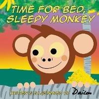 Time For Bed, Sleepy Monkey - Dailon - cover