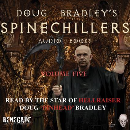 Doug Bradley's Spinechillers Volume Five