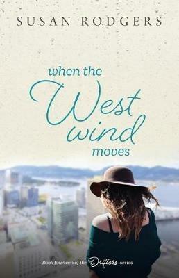 When The West Wind Moves - Susan a Rodgers - cover