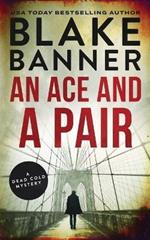 An Ace and a Pair: A Dead Cold Mystery