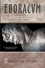 Eboracum: Carved in Stone