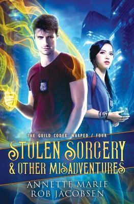 Stolen Sorcery & Other Misadventures - Annette Marie,Rob Jacobsen - cover
