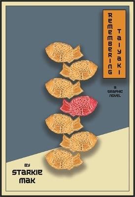 Remembering Taiyaki - Starkie Mak - cover