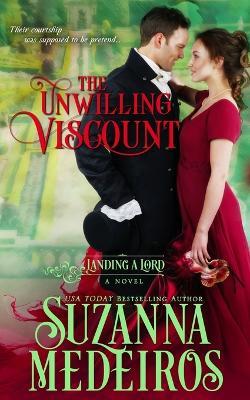 The Unwilling Viscount - Suzanna Medeiros - cover