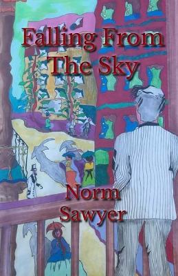 Falling From The Sky - Norm Sawyer - cover