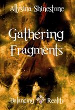 Gathering Fragments
