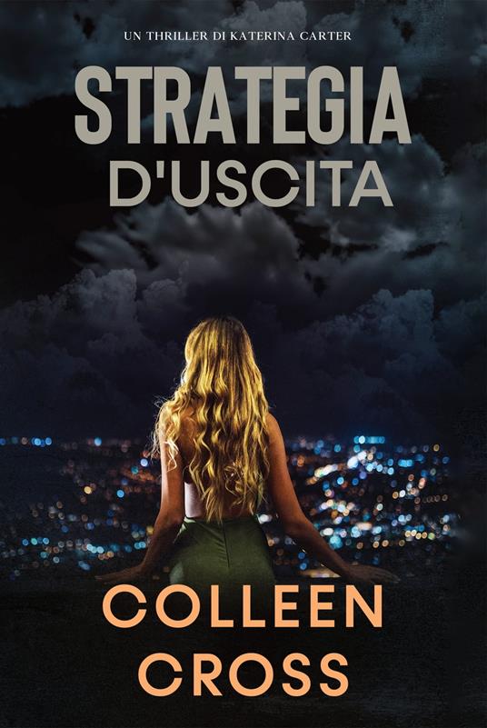 Strategia d'Uscita - Colleen Cross - ebook