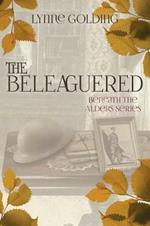 The Beleaguered: Book Two in the Beneath the Alders Series