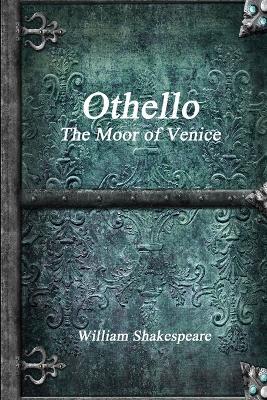 Othello, The Moor of Venice - William Shakespeare - cover