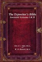 The Expositor's Bible: Jeremiah Volumes I & II