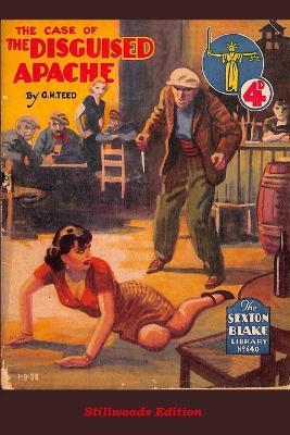 The Case of the Disguised Apache - G Hamilton Teed - cover