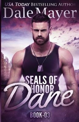 SEALs of Honor - Dane: Dane - Dale Mayer - cover