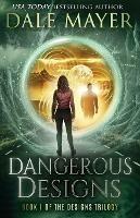 Dangerous Designs - Dale Mayer - cover