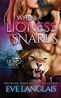 When A Lioness Snarls - Eve Langlais - cover