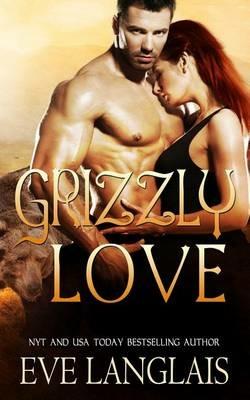 Grizzly Love - Eve Langlais - cover