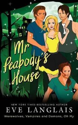 Mr. Peabody's House - Eve Langlais - cover