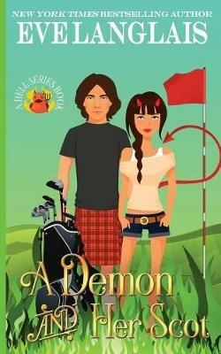 A Demon and her Scot - Eve Langlais - cover