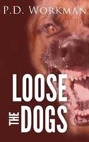 Loose the Dogs
