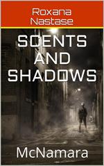 Scents and Shadows