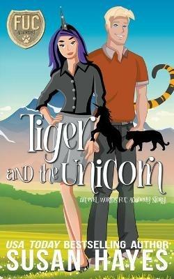 Tiger and the Unicorn - Susan Hayes - cover
