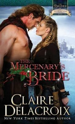 The Mercenary's Bride: A Medieval Scottish Christmas Novella - Claire Delacroix - cover