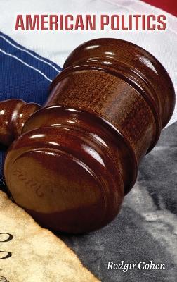 American Politics - Rodgir Cohen - cover