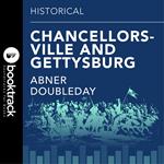 Chancellorsville and Gettysburg