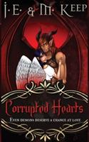 Corrupted Hearts - J E Keep,M Keep - cover