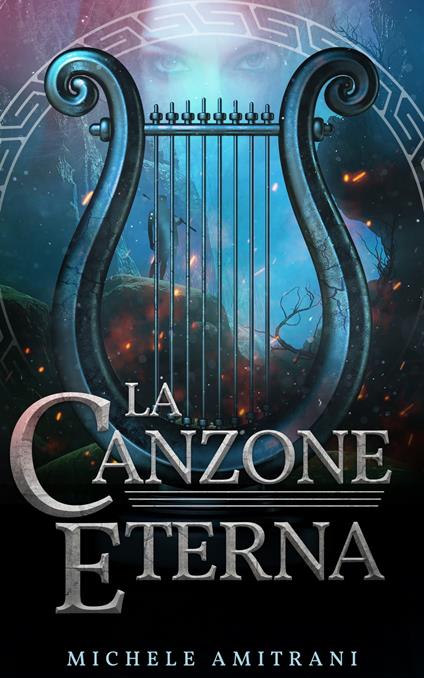 La canzone eterna - Michele Amitrani - ebook