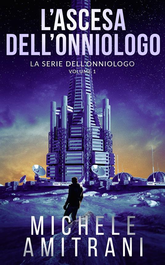L’Ascesa dell’Onniologo - Michele Amitrani - ebook