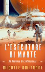L'Esecutore di Marte