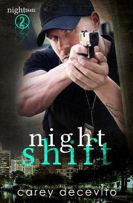 Night Shift - Carey Decevito - cover