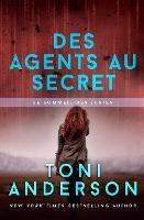 Des agents au secret: Romance a suspense - FBI - Toni Anderson - cover