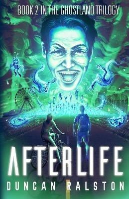 Afterlife: Ghostland 2.0 - Duncan Ralston - cover