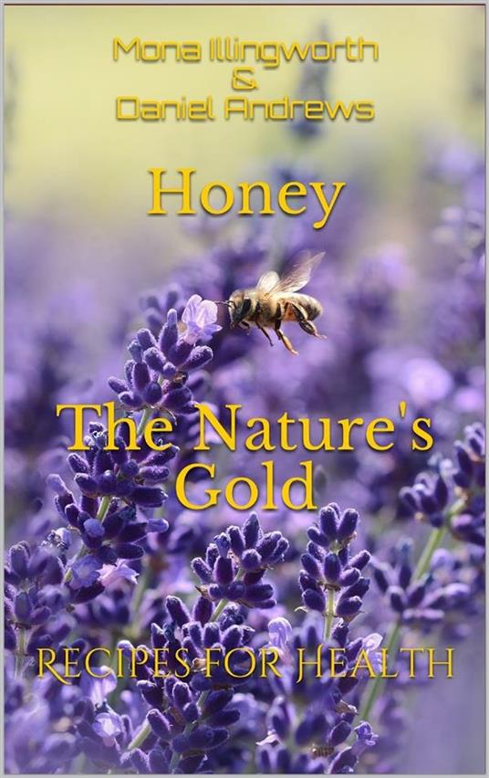 Honey The Nature's Gold