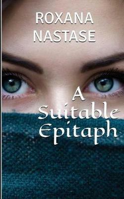 A Suitable Epitaph - Roxana Nastase - cover