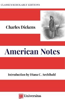 American Notes - Charles Dickens,Diana C. Archibald - cover