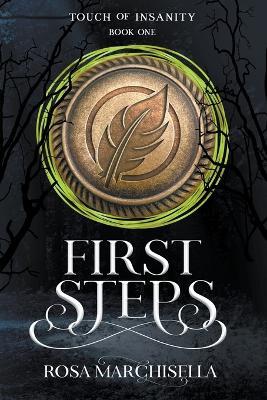 First Steps: Touch of Insanity Book 1 - Rosa Marchisella - cover