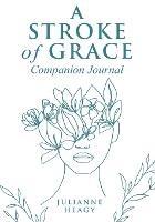 A Stroke of Grace - Companion Journal