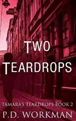 Two Teardrops