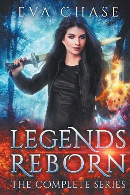 Legends Reborn: The Complete Series - Eva Chase - cover