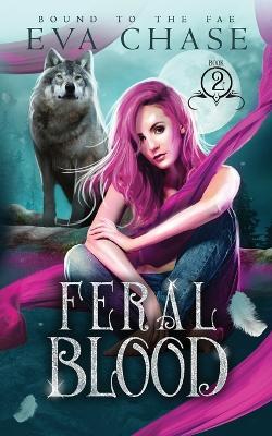 Feral Blood - Eva Chase - cover