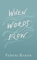 When Words Flow - Felecia Kearse - cover