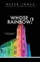 Whose Rainbow: God's Gift of Sexuality: A Divine Calling