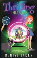 Thrilling Thursday: A Tabitha Chase Days of the Week Mystery - Denise Jaden - cover