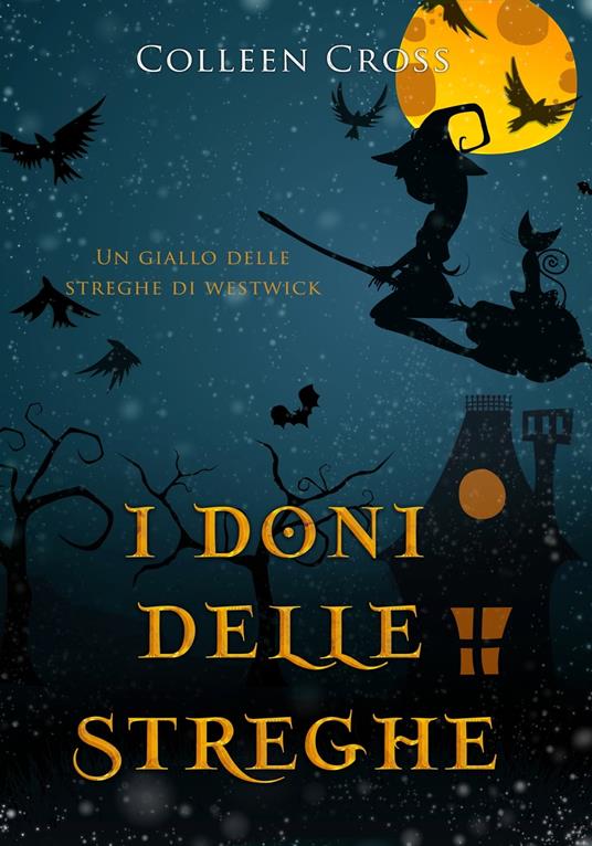 I doni delle streghe - Colleen Cross - ebook